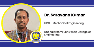 Dhanalakshmi Srinivasan College of Engineering, HOD - Mechanical Engineering: Dr. Saravana Kumar Interview